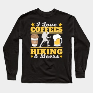 I Love Coffees, Hiking and Beers Long Sleeve T-Shirt